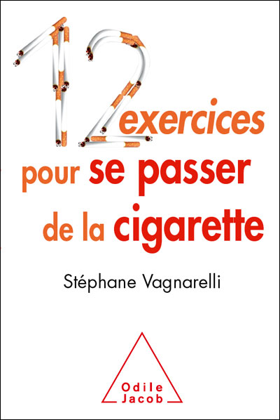 12 exercices pour se passer de la cigarette - Stéphane Vagnarelli - broché
