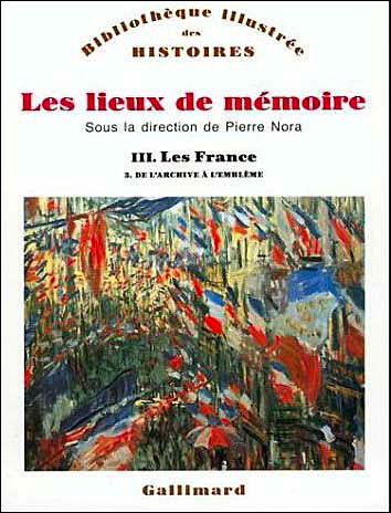 Les Lieux de mémoire (Tome 3 Volume 3)-Les France)