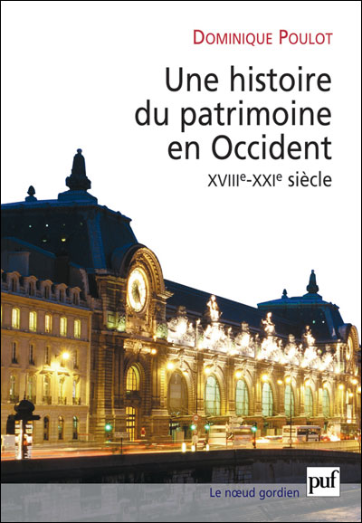 Une histoire du patrimoine en occident