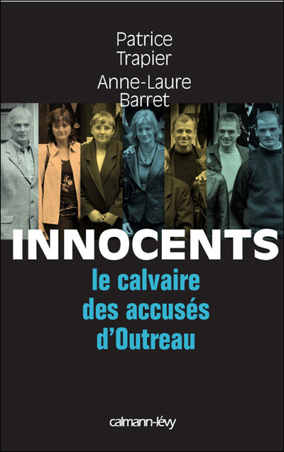 Innocents, le calvaire des accusés d'Outreau