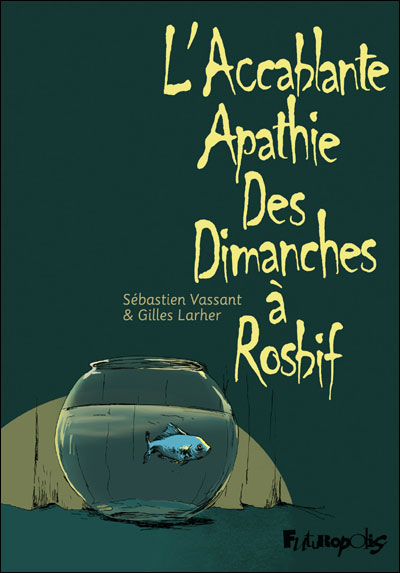 L'accablante apathie des dimanche à Rosbifs