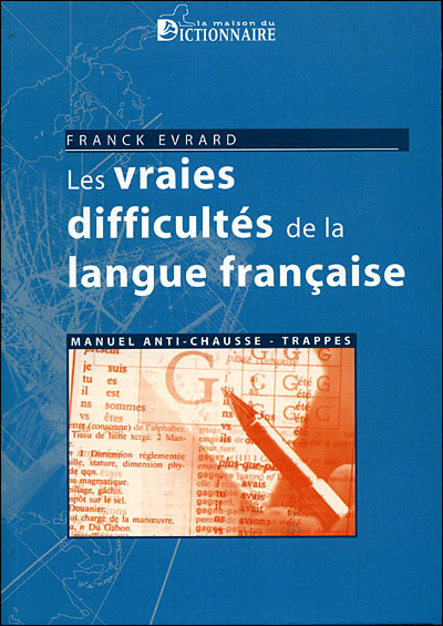 Vraies difficultés de la langue française