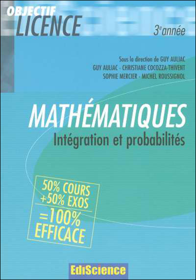 Mathématiques pour la licence 3ème année Intégration et probabilités ...