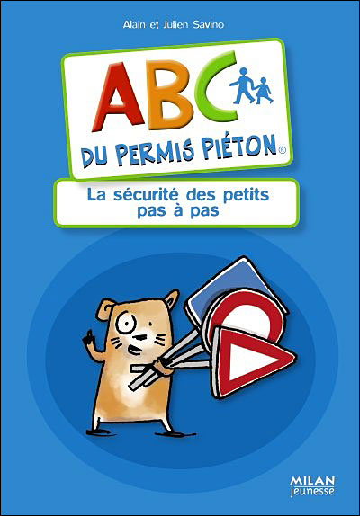 L'ABC Du Permis Piétons, La Sécurité Des Petits Pas à Pas - Broché ...