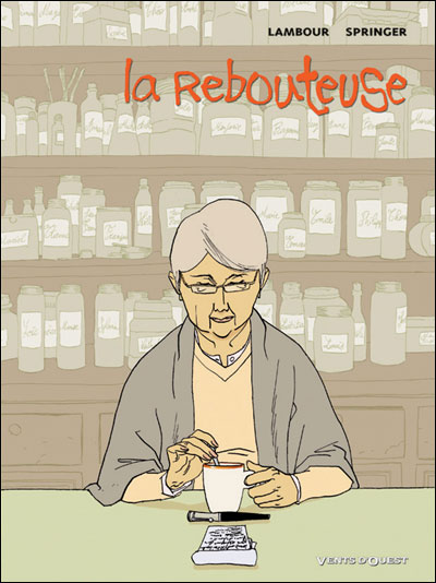 La Rebouteuse - Séverine Lambour - cartonné
