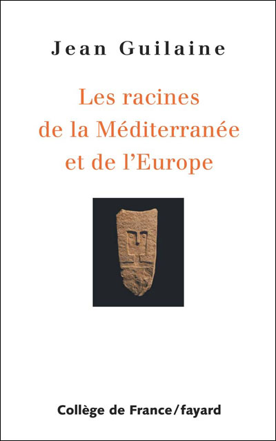 Les racines de la Méditerranée et de l'Europe
