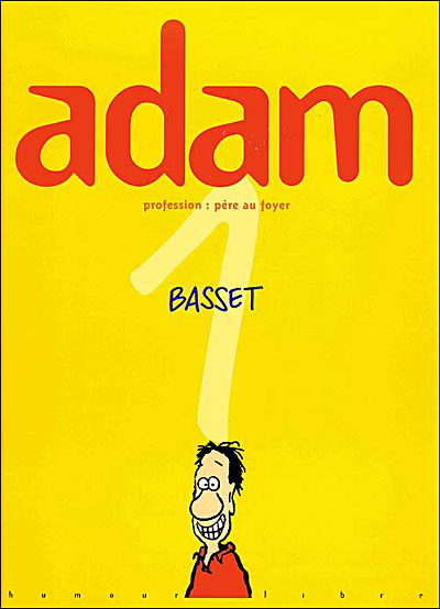 Adam - Tome 01 - Profession père au foyer