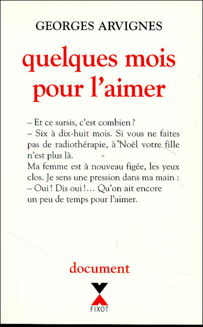 Quelques mois pour l'aimer - Georges Arvignes - (donnée non spécifiée)
