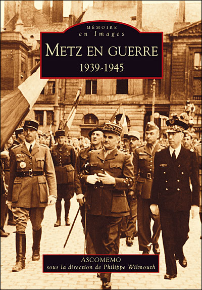 Metz en guerre
