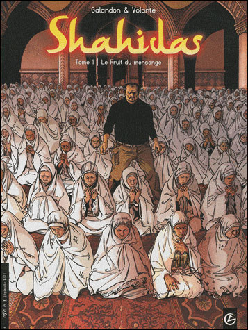 Shahidas - volume 1 - Le fruit du mensonge