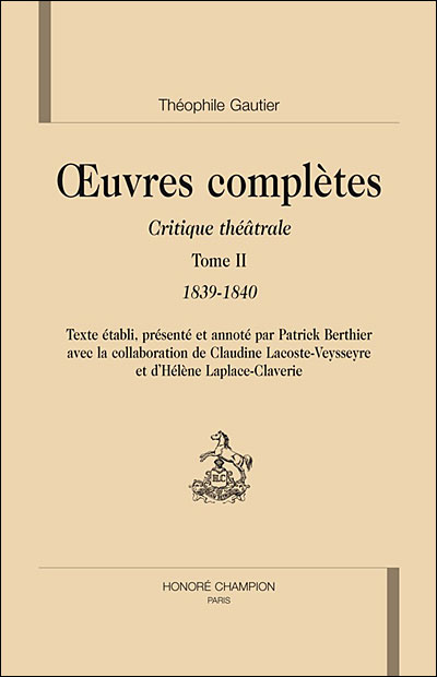 Oeuvres complètes, section VI, critique théâtrale - Théophile Gautier - relié