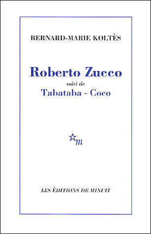 Roberto zucco suivi de tabataba et coco