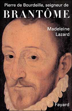 Pierre de bourdeille seigneur de brantome