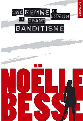 Une femme au coeur du grand banditisme