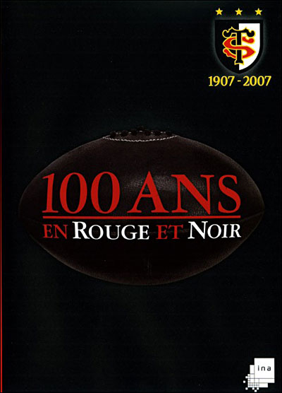 100 ans en rouge et noir - Le Stade Toulousain