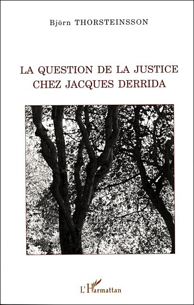 La question de la justice chez Jacques Derrida