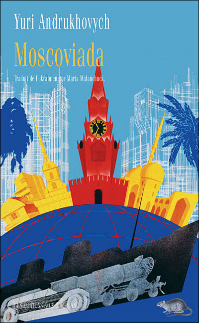 Moscoviada - Yuri Andrukhovych - broché