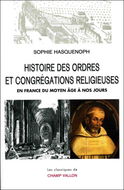 Histoire des ordres et congregations religieuses... - Sophie Hasquenoph - Coffret