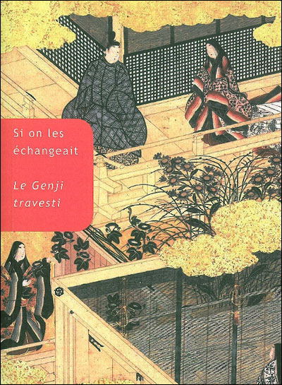 Si on les échangeait, le Genji travesti