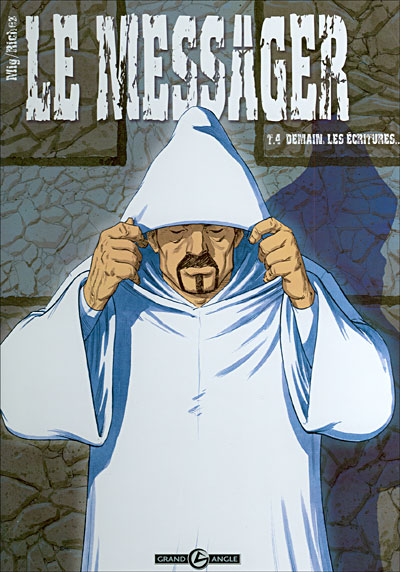 Le messager - volume 4 - Demain les écritures