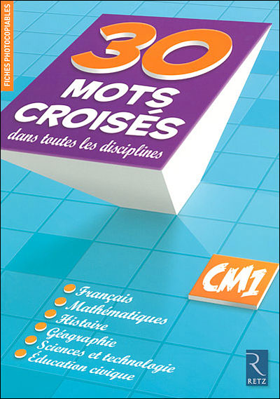 30 mots croisés dans toutes les disciplines CM1