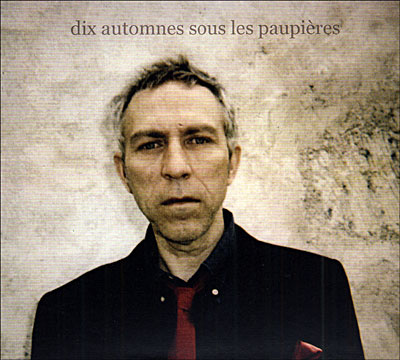 Dix automnes sous les paupières
