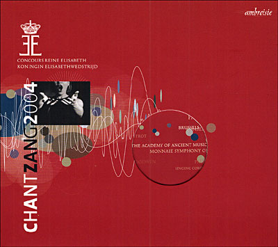 Concours de Chant Reine Elisabeth 2004
