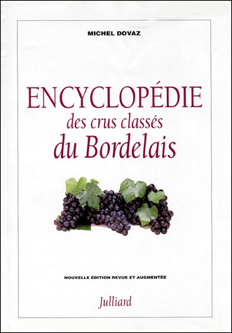 Encyclopédie des crus classés du Bordelais - Julliard