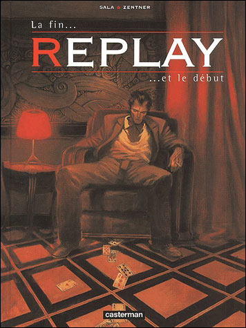 Replay - 3. La fin... ...et le début