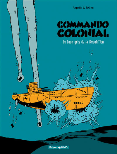 Commando colonial - Le Loup gris de la désolation