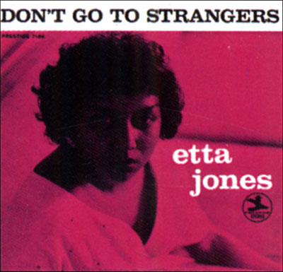 Don't Go To Strangers (Rudy Van Gelder Remaster)