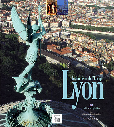 Lyon, les lumières de l'Europe