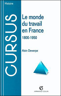 Le monde du travail en France (1800-1950)