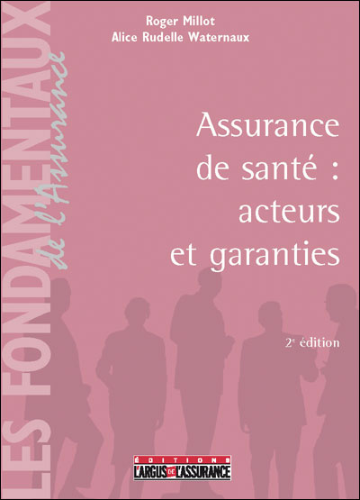 Assurance de santé, acteurs et garanties