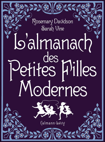 L'Almanach des petites filles modernes - Sarah Vine - broché