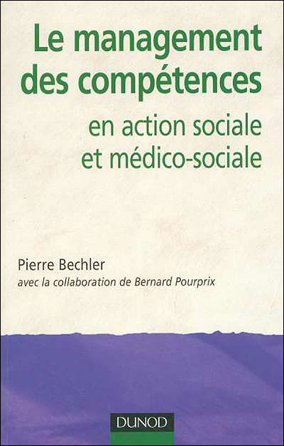 Le management des compétences - en action sociale et médico-sociale