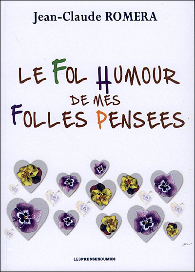 Le fol humour de mes folles pensées - J.C. Romera - broché