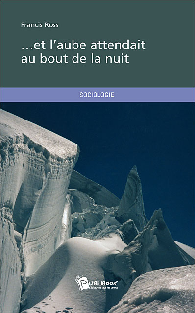 Et l'aube attendait au bout de la nuit