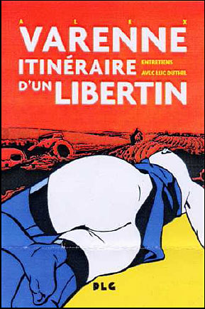 Alex Varenne, itinéraire d'un libertin