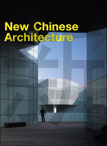 NEW CHINESE ARCHITECTURE