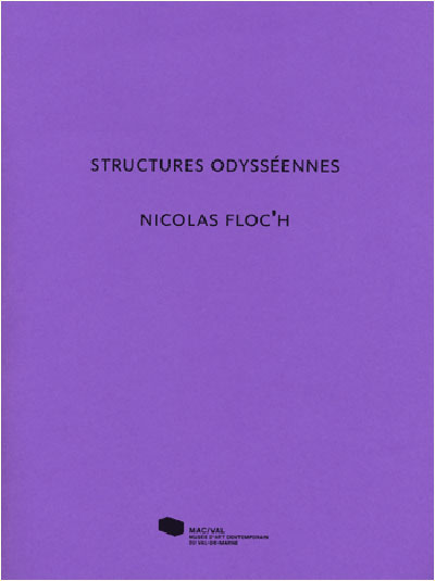 Nicolas Floc'h. Structures odysséennes