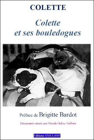Colette et ses bouledogues - broché - Nicole Vaillant-Dubus, Brigitte ...