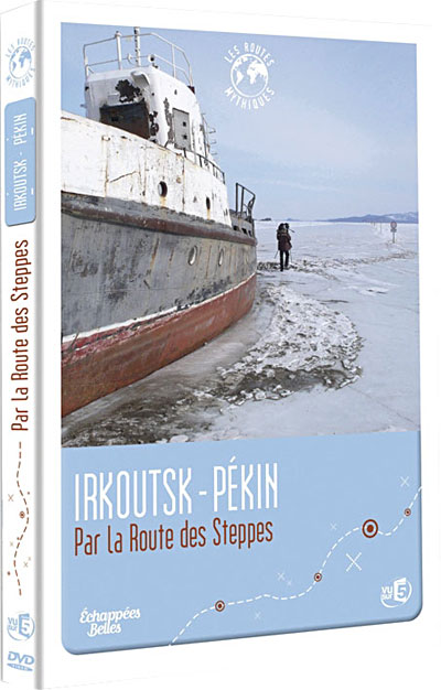 Irkoutsk - Pékin - Par la route des steppes