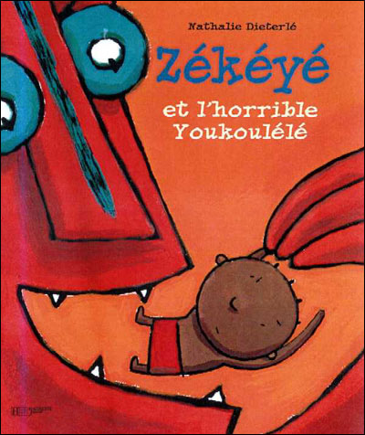 Zékéyé et le l'horrible youkoulélé