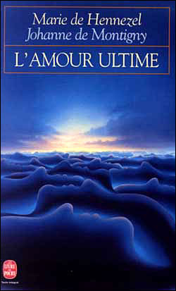 L'Amour ultime - Marie De Hennezel - (donnée non spécifiée)