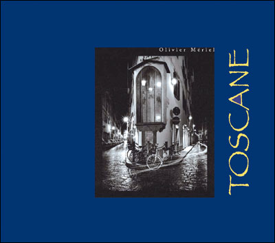 Toscane - Olivier Mériel - relié