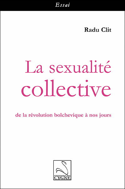 La sexualité collective : de la révolution bolchevique à nos jours