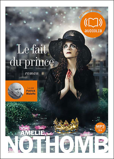 Le Fait du prince - Patrick Waleffe - Texte lu (CD)