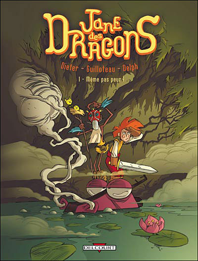 Jane des dragons - Même pas peur !