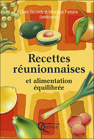 Recettes réunionnnaises et alimentation équilibrée